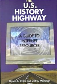 The U.S. History Highway: A Guide to Internet Resources [With CDROM] (Paperback)