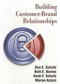 Building Customer-Brand Relationships (Paperback)