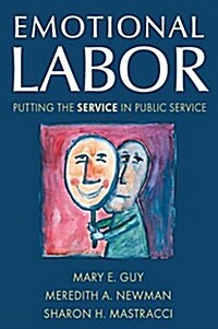 Emotional Labor : Putting the Service in Public Service (Paperback)