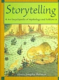 Storytelling : An Encyclopedia of Mythology and Folklore (Hardcover)