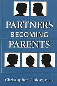 Partners Becoming Parents (Paperback)