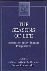 The Seasons of Life: Separation-Individuation Perspectives (Hardcover)