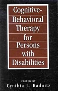 Cognitive-Behavioral Therapies for Persons with Disabilities (Hardcover)