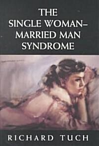 The Single Woman-Married Man Syndrome (Paperback)