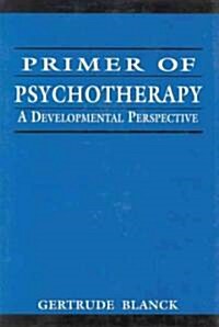 Primer of Psychotherapy (Hardcover)