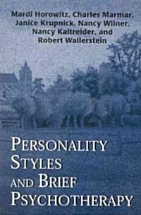 Personality Styles and Brief Psychotherapy (Hardcover, 2)