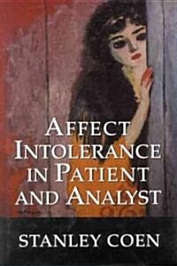 Affect Intolerance in Patient and Analyst (Hardcover)