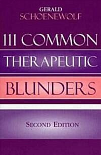 111 Common Therapeutic Blunders (Paperback, 2)