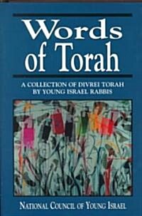 Words of Torah: A Collection of Divrei Torah by Young Israel Rabbis (Paperback)