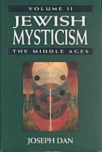 Jewish Mysticism: The Middle ages (Hardcover)