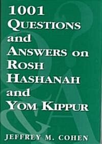 1,001 Questions and Answers on Rosh Hashanah and Yom Kippur (Hardcover)