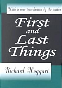 First and Last Things (Hardcover)