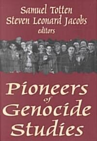 Pioneers of Genocide Studies (Hardcover)