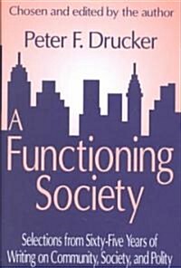A Functioning Society : Community, Society, and Polity in the Twentieth Century (Hardcover)