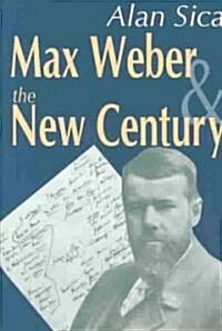Max Weber and the New Century (Hardcover)