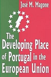 The Developing Place of Portugal in the European Union (Hardcover)