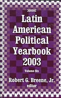 Latin American Political Yearbook : 2003 (Hardcover)