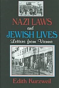 Nazi Laws and Jewish Lives : Letters from Vienna (Hardcover, annotated ed)