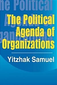The Political Agenda of Organizations (Hardcover)