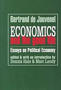 Economics and the Good Life (Paperback)