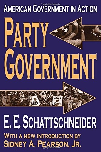 Party Government : American Government in Action (Paperback)