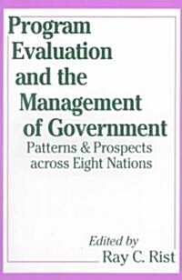 Program Evaluation and the Management of Government (Paperback)