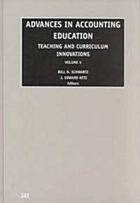 Advances in Accounting Education: Teaching and Curriculum Innovations (Hardcover)