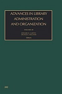 Advances in Library Administration and Organization (Hardcover, Volume 20)