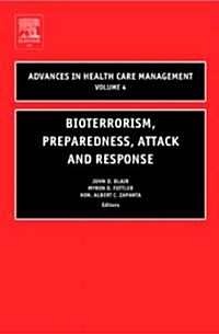 Bioterrorism Preparedness, Attack and Response (Hardcover)