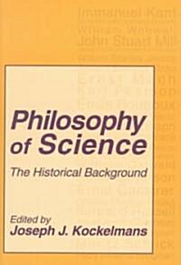 Philosophy of Science : The Historical Background (Paperback, New ed)