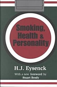 Smoking, Health and Personality (Paperback, New ed)