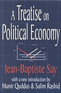 A Treatise on Political Economy (Paperback, New ed)