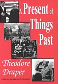 A Present of Things Past (Paperback)