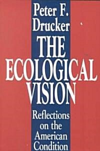 The Ecological Vision : Reflections on the American Condition (Paperback, New ed)