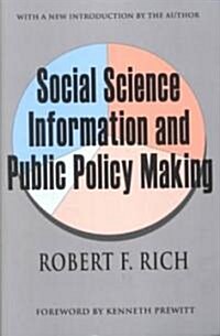 Social Science Information and Public Policy Making (Paperback)