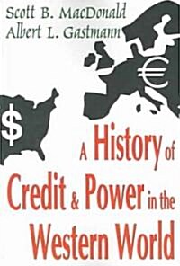 A History of Credit and Power in the Western World (Paperback, Revised)