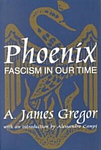 Phoenix : Fascism in Our Time (Paperback, New ed)