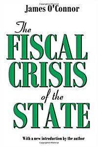 The Fiscal Crisis of the State (Paperback)