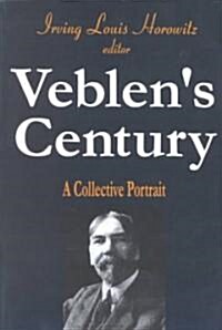 Veblens Century : A Collective Portrait (Paperback)