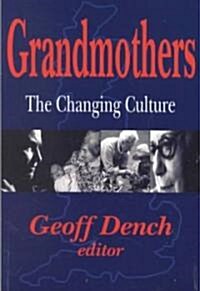 Grandmothers : The Changing Culture (Paperback)