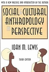 Social and Cultural Anthropology in Perspective : Their Relevance in the Modern World (Paperback, 3 ed)