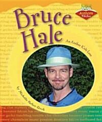 Bruce Hale: An Author Kids Love (Library Binding)