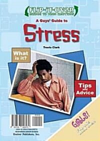 A Guys Guide to Stress; A Girls Guide to Stress (Library Binding)