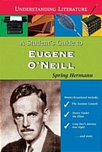 A Students Guide to Eugene ONeill (Library Binding)