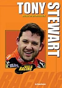 Tony Stewart: Rocket on the Racetrack (Library Binding)