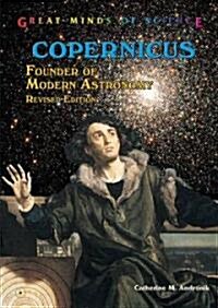 Copernicus: Founder of Modern Astronomy (Library Binding, Revised)