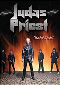 Judas Priest: Metal Gods (Library Binding)