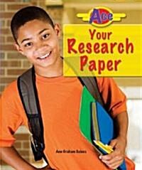 Ace Your Research Paper (Library Binding)