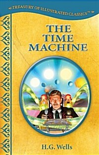 [중고] The Time Machine (Hardcover, Illustrated, Reprint)