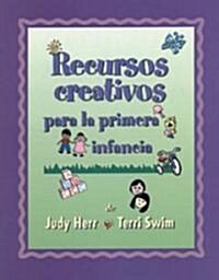 Creative Resources for the Early Childhood Classroom: Spanish Edition (Paperback)